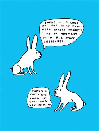These David Shrigley rabbits sum my up feelings about life since cancer